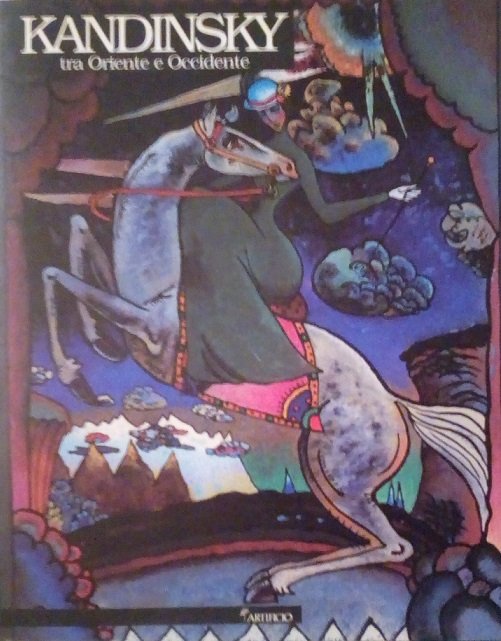WASSILI KANDISKY TRA ORIENTE E OCCIDENTE - CAPOLAVORI DAI MUSEI …