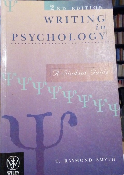 WRITING IN PSYCHOLOGY - A STUDENT GUIDE