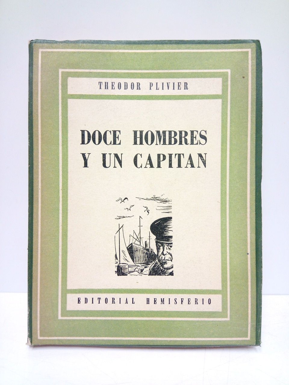 12 hombres y un capitán / Traducido del alemán, por …
