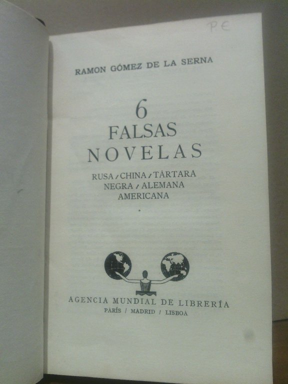 6 Falsas Novelas: Rusa, China, Tártara, Negra, Alemana, Americana
