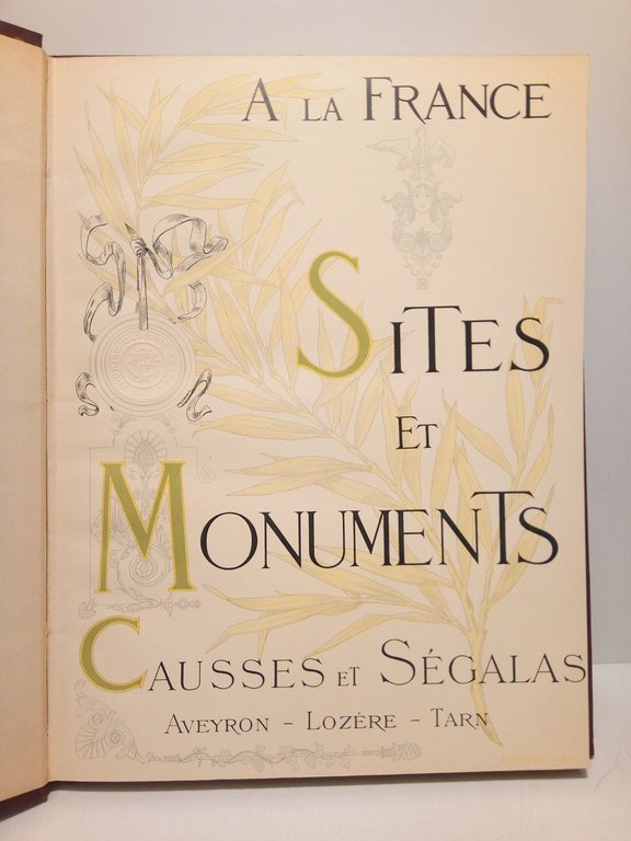 A la France. Sites et Monuments: CAUSSES & SEGALAS (Aveyron, …