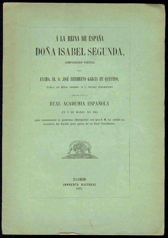 A la Reina de España Doña Isabel Segunda, composición poética …
