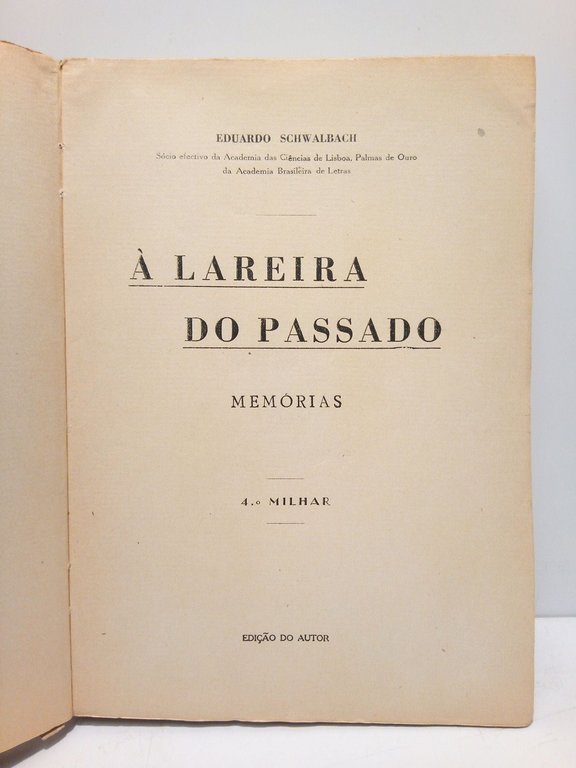A lareira do passado: Memorias