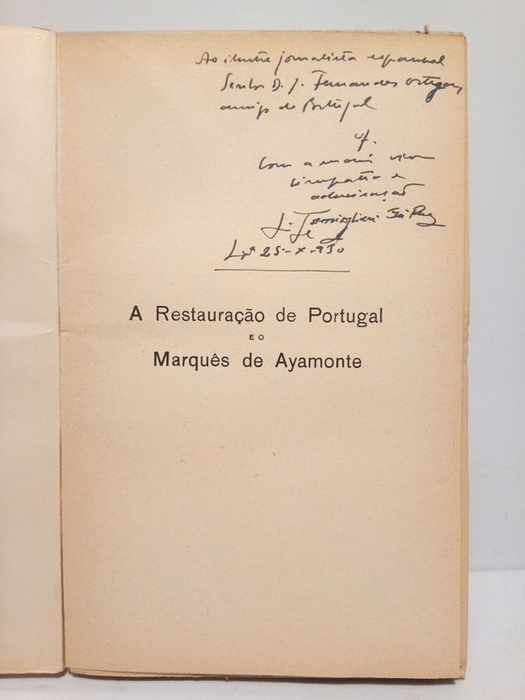 A Restauraçao de Portugal e o Marquês de Ayamonte: Uma …