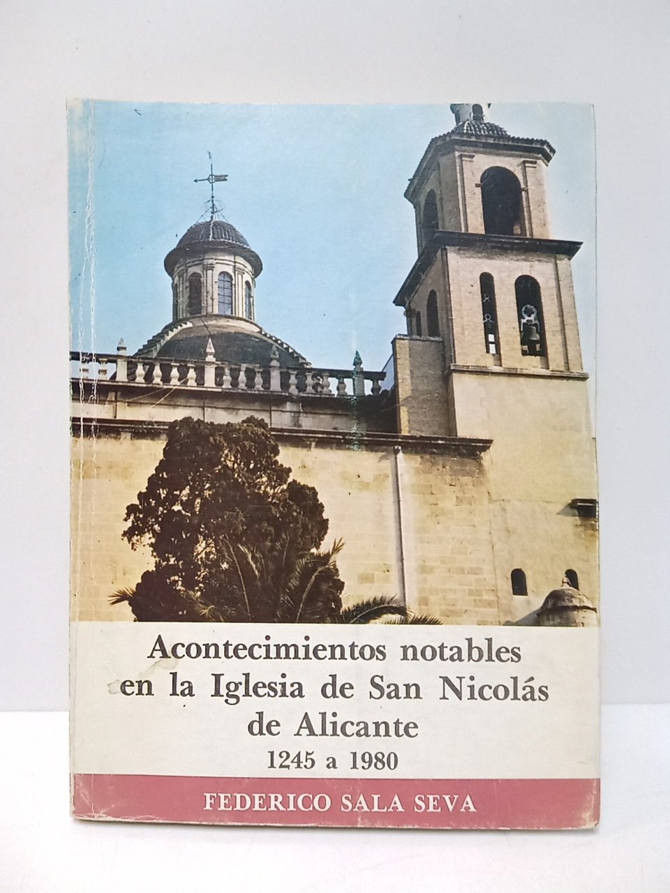 Acontecimientos notables en la Iglesia de San Nicolás de Alicante, …
