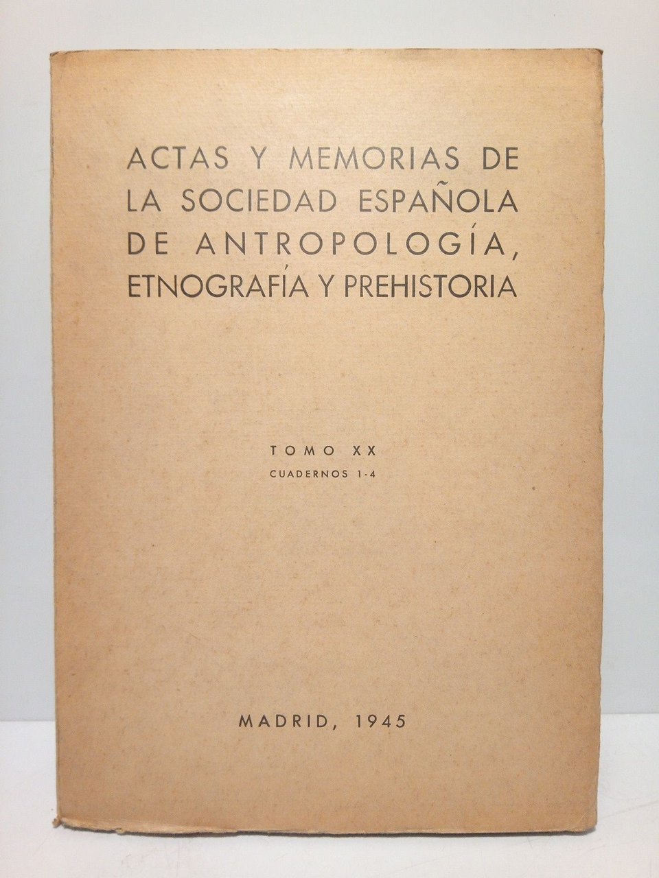 Actas y Memorias de la Sociedad Española de Antropología, Etnografía …