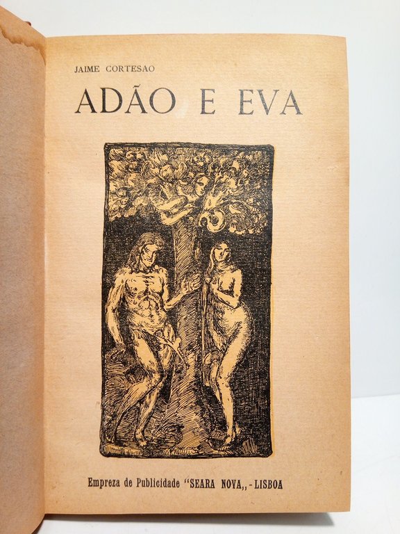 Adao e Eva. (Peça en 3 actos. Representada pela primeira …