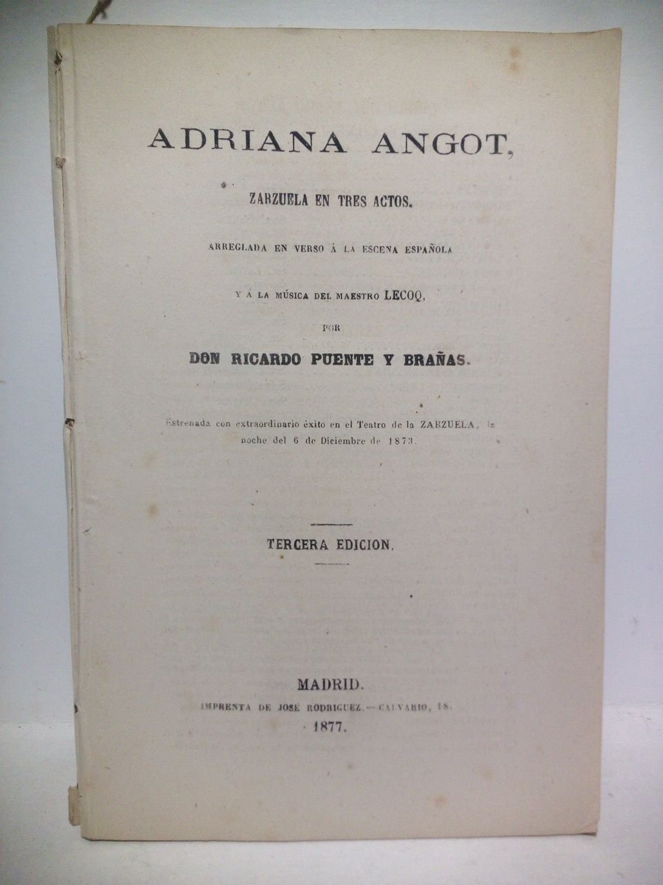 Adriana Angot. (Zarzuela en tres actos. Arreglada en verso a …