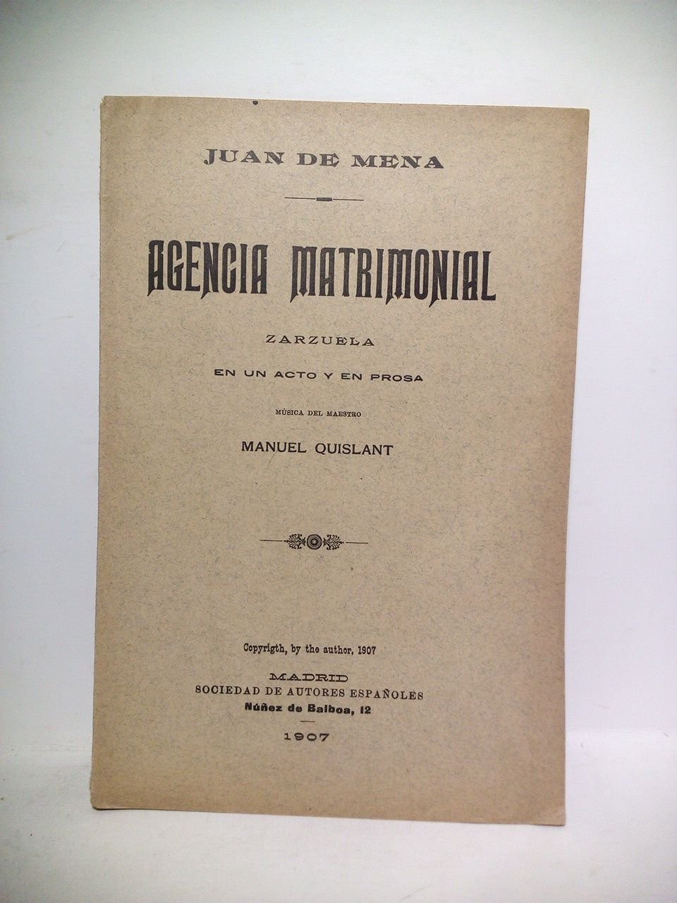 Agencia matrimonial. (Zarzuela en un acto y en prosa) / …