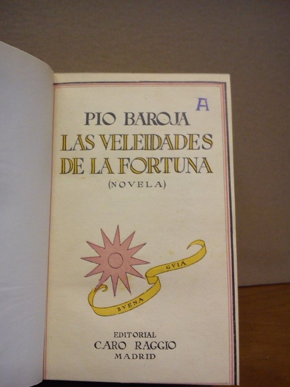 Agonías de Nuestro Tiempo: LAS VELEIDADES DE LA FORTUNA. (Novela)