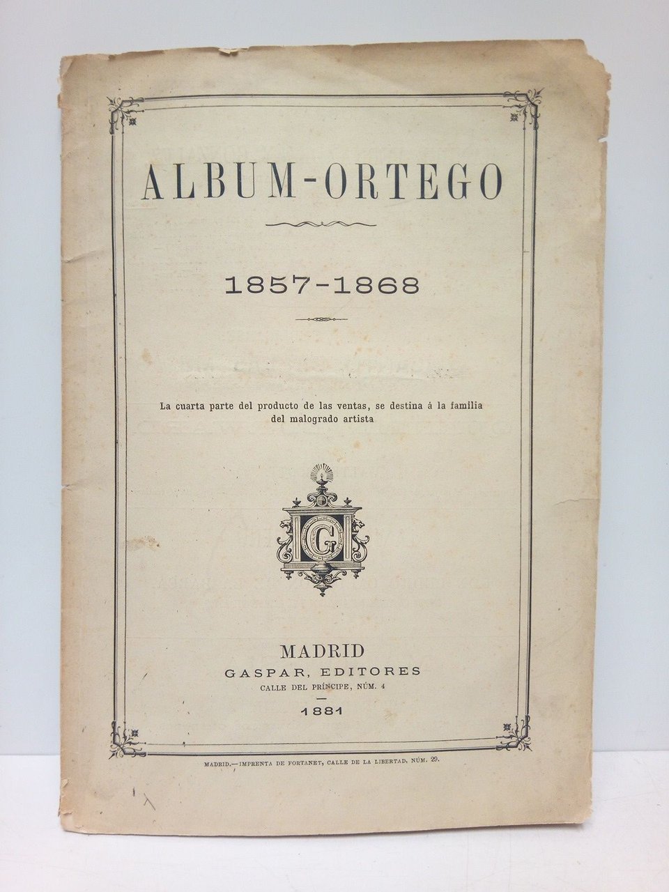 ALBUM - ORTEGO, 1857-1868. / Con un retrato xilográfico de … | Immagine principale