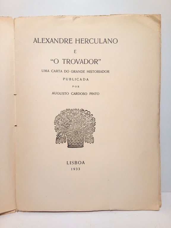 Alexandre Herculano e "O Trovador": Uma carta do grande historiador