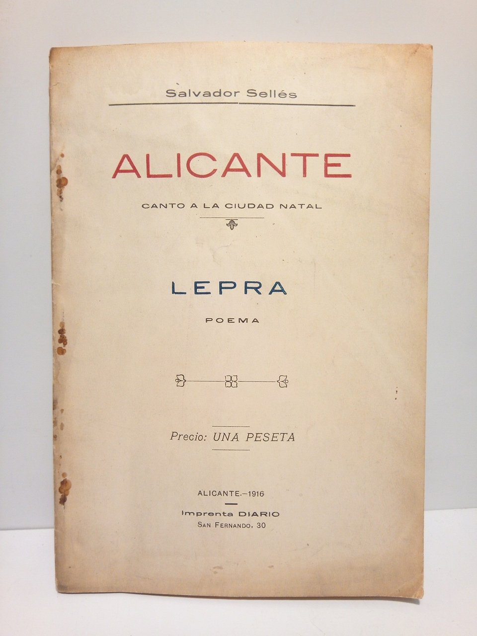 ALICANTE (canto a la ciudad); LEPRA (poema)