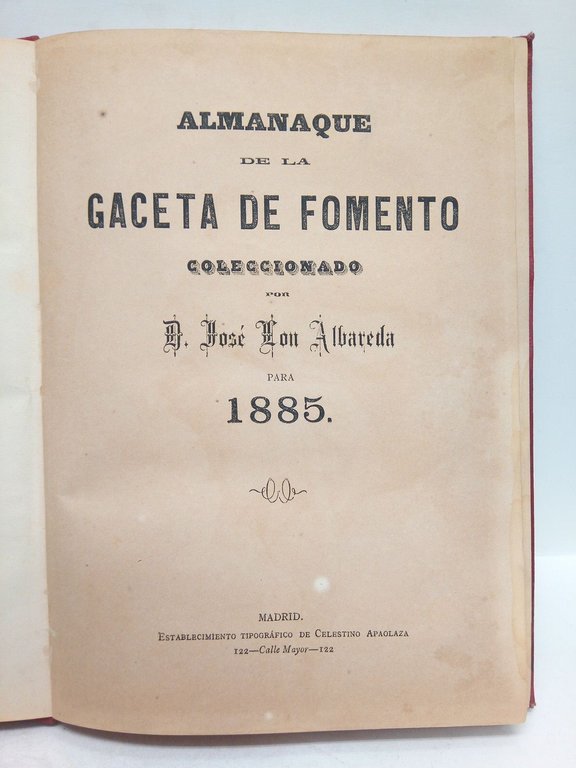 Almanaque de la Gaceta de Fomento coleccionado por. para 1885