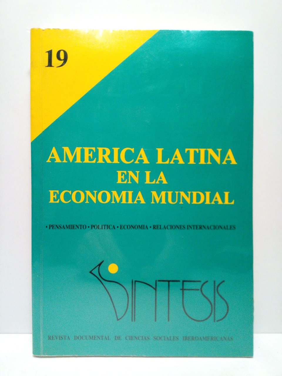América Latina en la economía mundial: Pensamiento, política, economía, relaciones … | Immagine principale