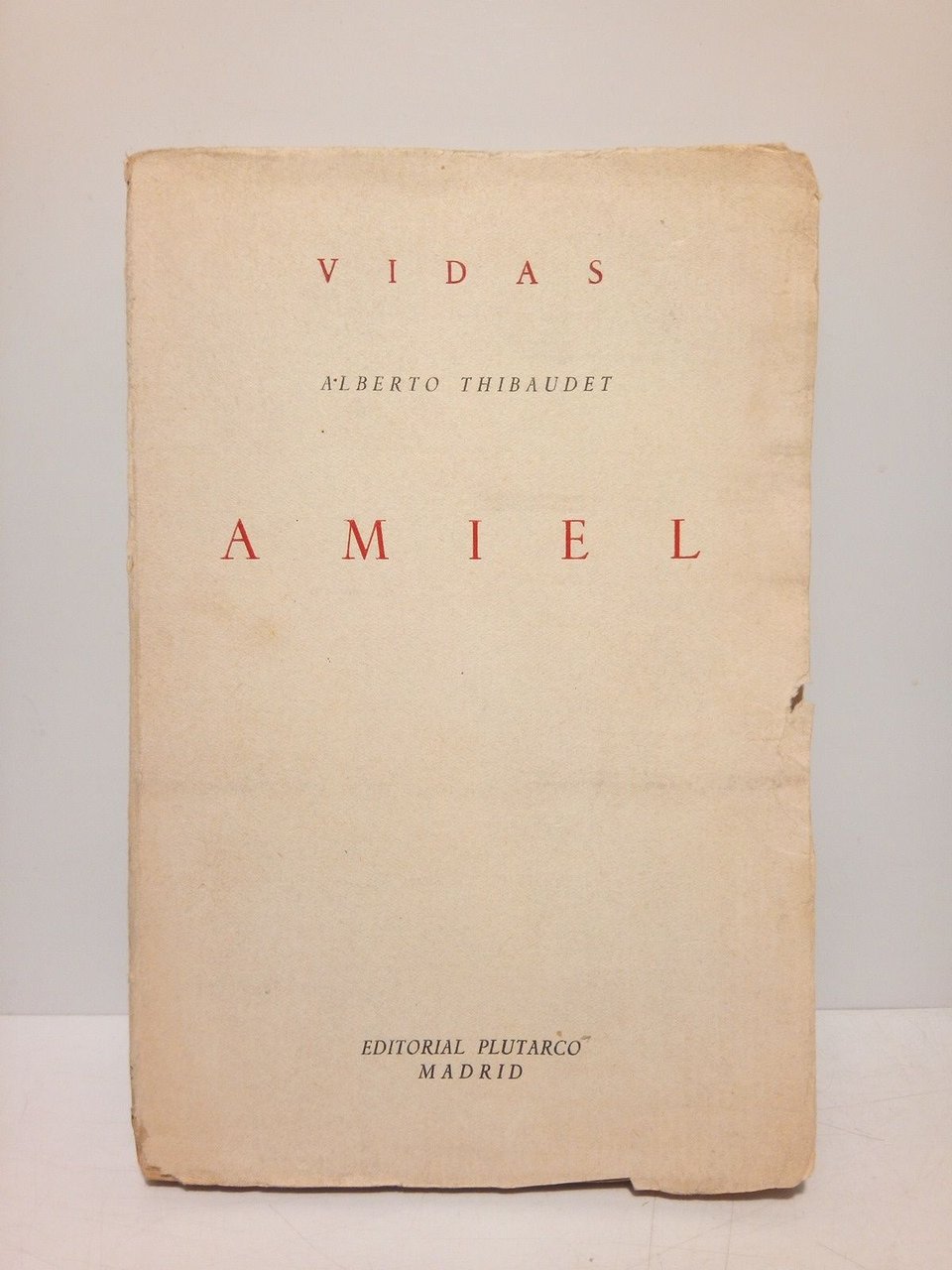 AMIEL / Taducido del francés por Pedro Vances