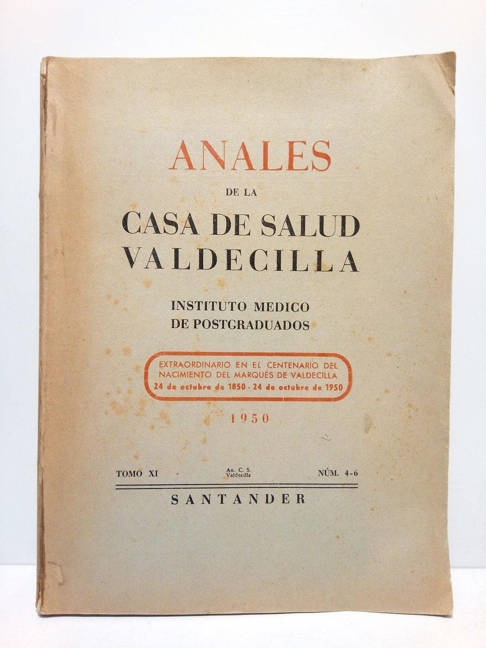 Anales de la Casa de Salud Valdecilla. Revista bimestral. Instituto …
