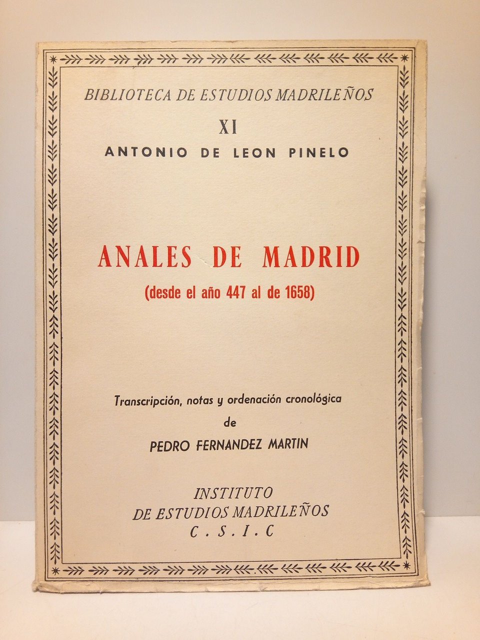 Anales de Madrid (desde el año 447 al de 1658) …