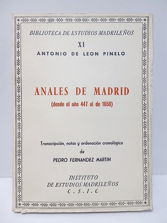 Anales de Madrid (desde el año 447 al de 1658) …