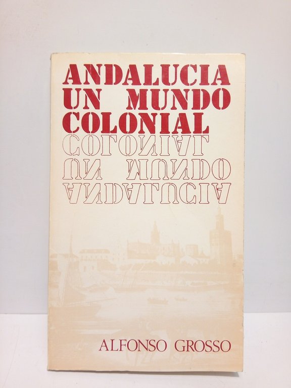 Andalucía, un mundo colonial