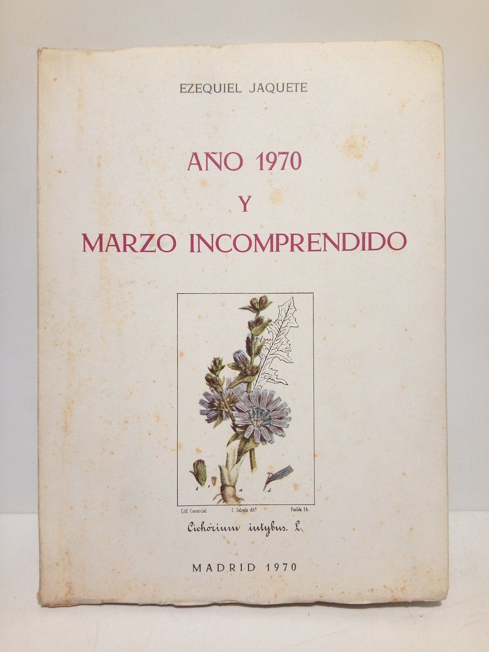 Año 1970 y Marzo incomprendido (Poesías)