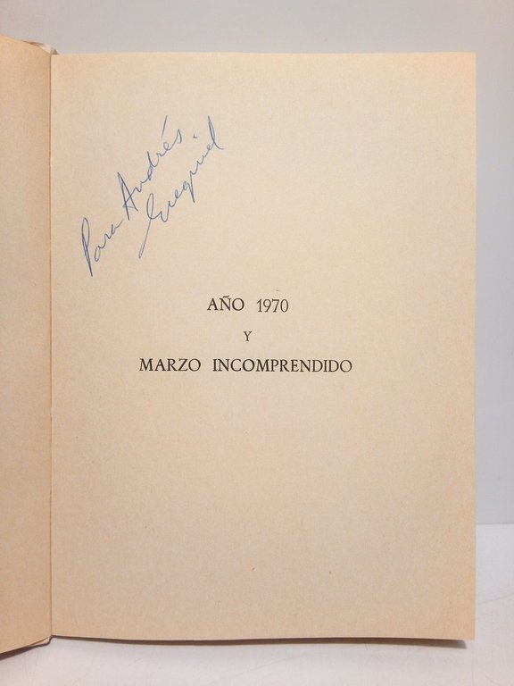 Año 1970 y Marzo incomprendido (Poesías)