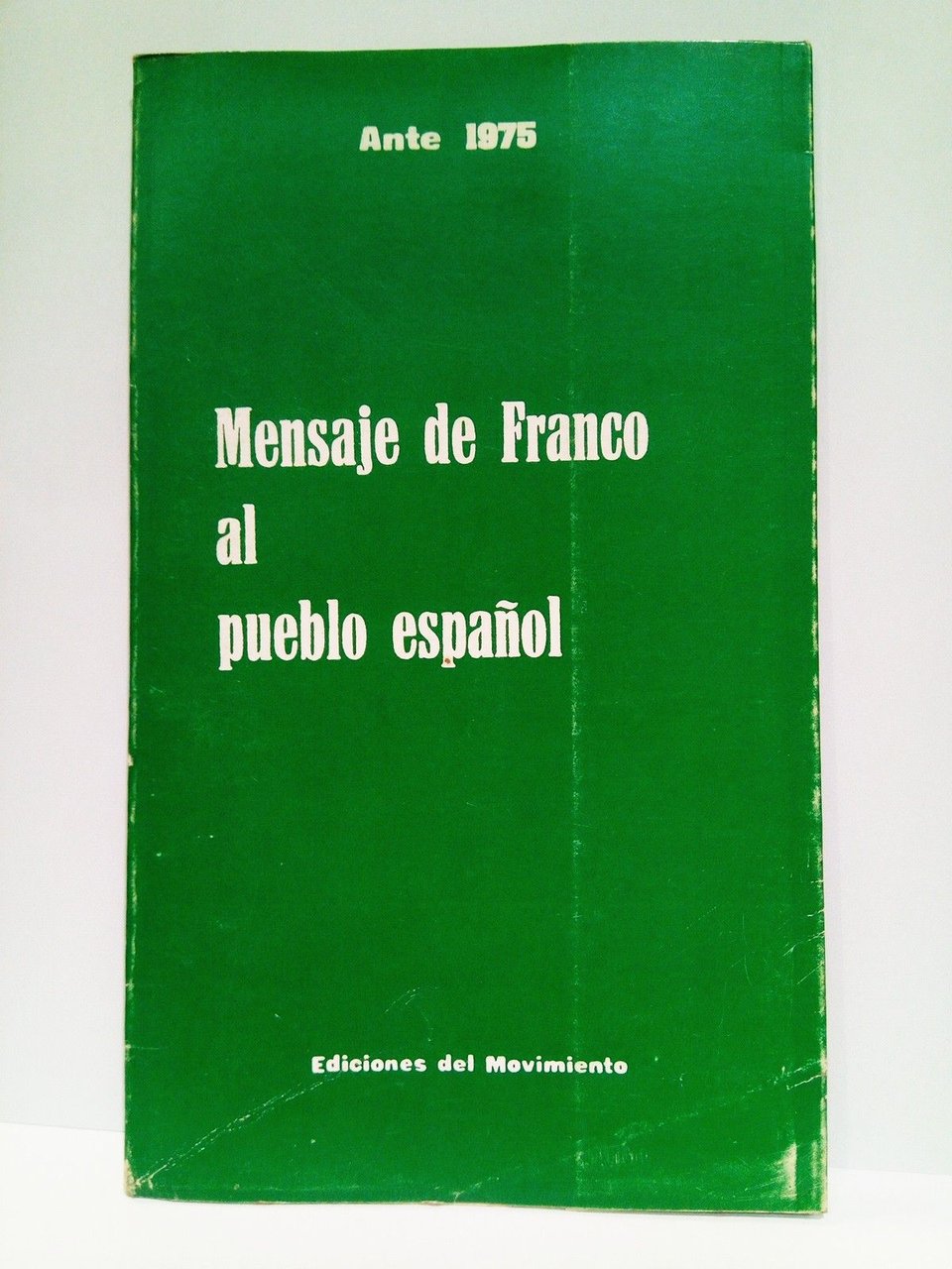 Ante 1975: Mensaje de Franco al pueblo español