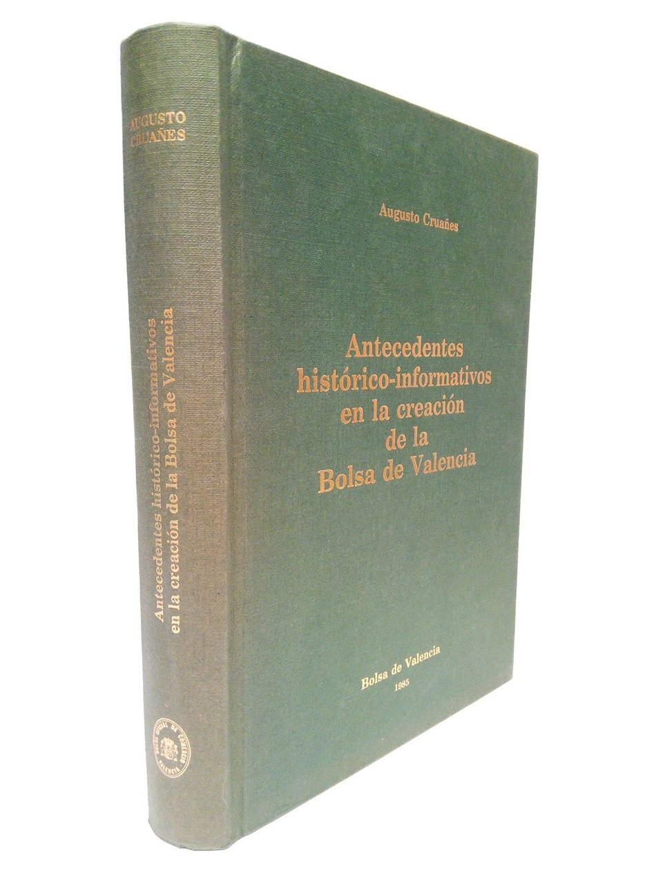 Antecedentes histórico-informativos en la creación de la Bolsa de Valencia …