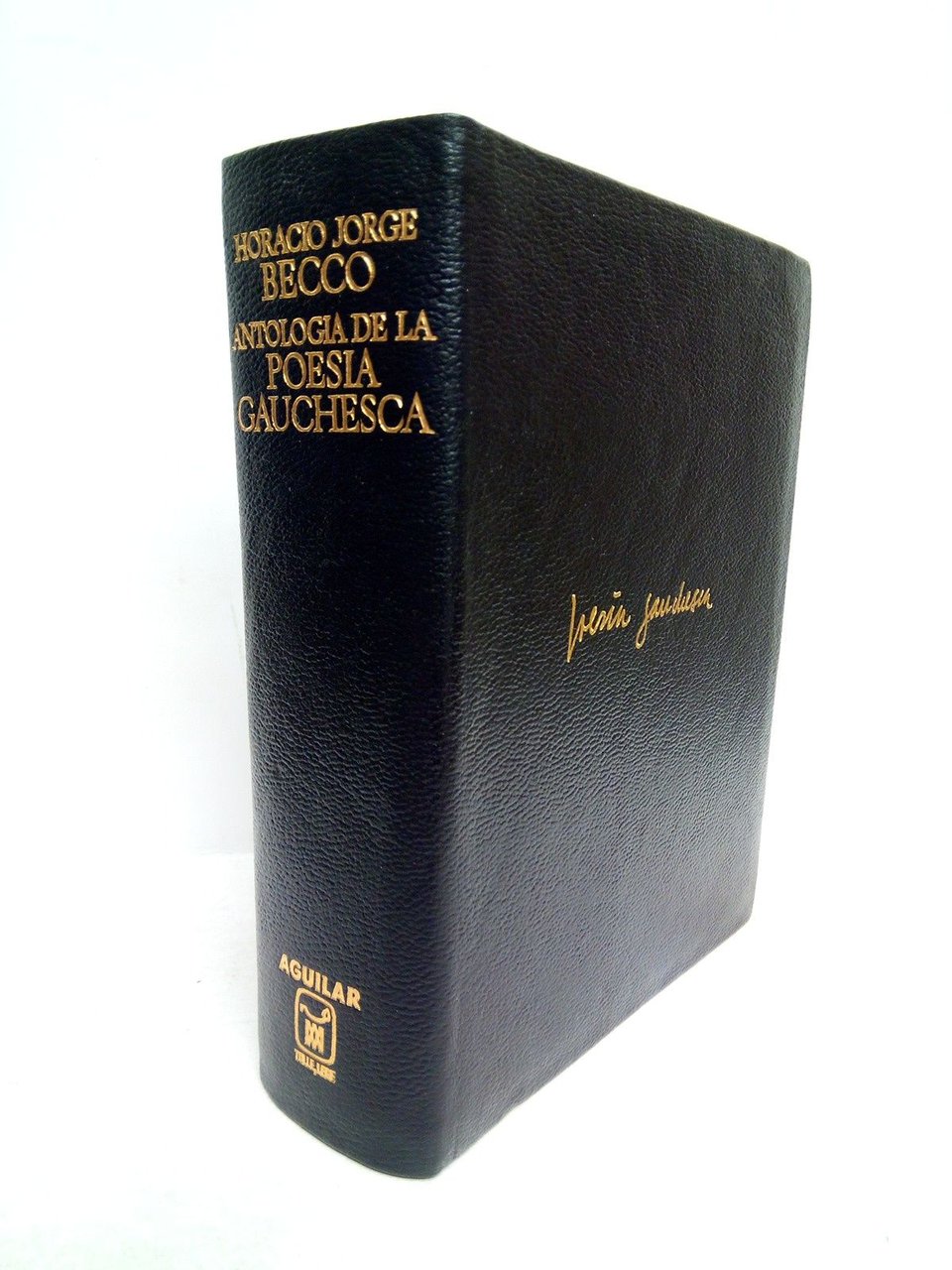 Antología de la poesía gauchesca / Con introducción, notas, vocabulario …