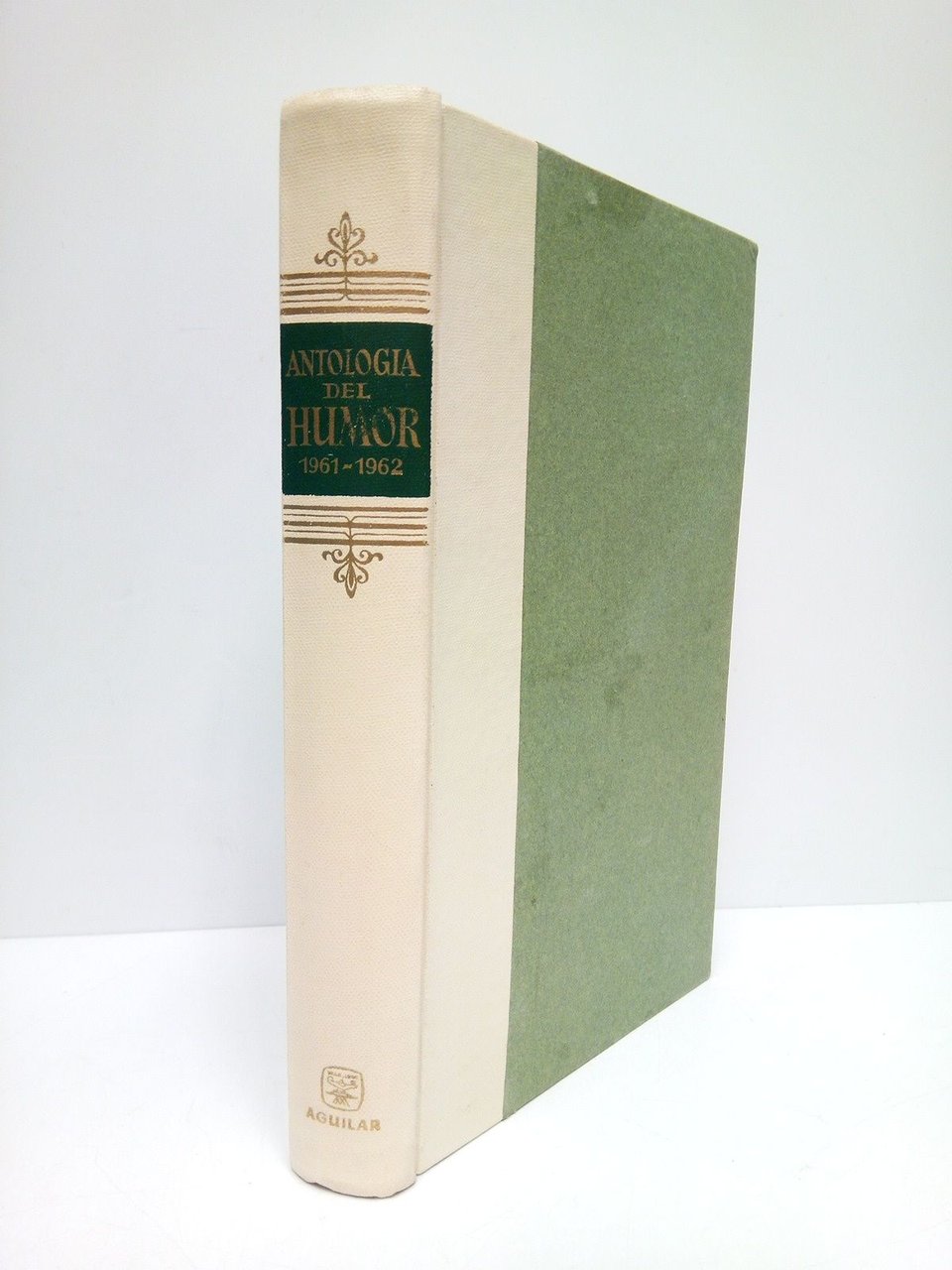 Antología del Humor, 1961-1962 / Prólogo y recopilación de la …