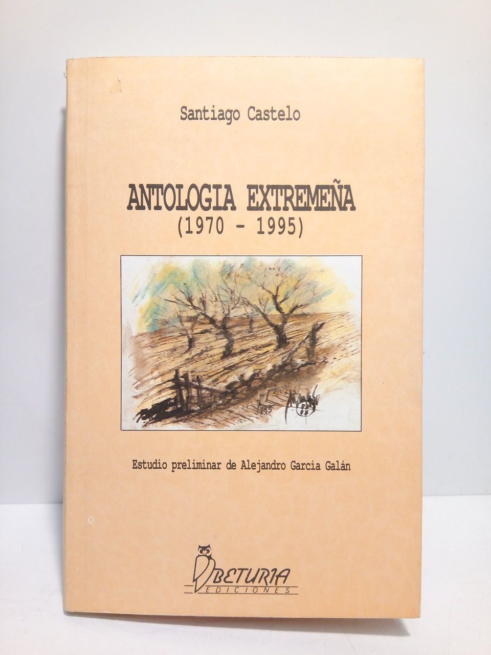 Antología extremeña (1970-1995). [Poesía] / Introducción: "Un hombre de Extremadura", …