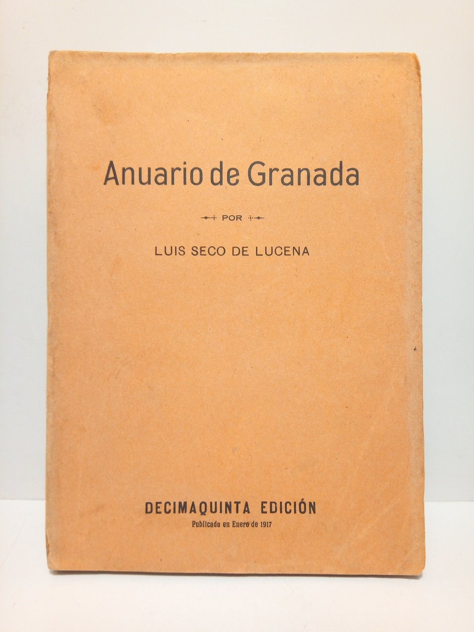 Anuario de Granada / por Luis Seco de Lucena; Décima …