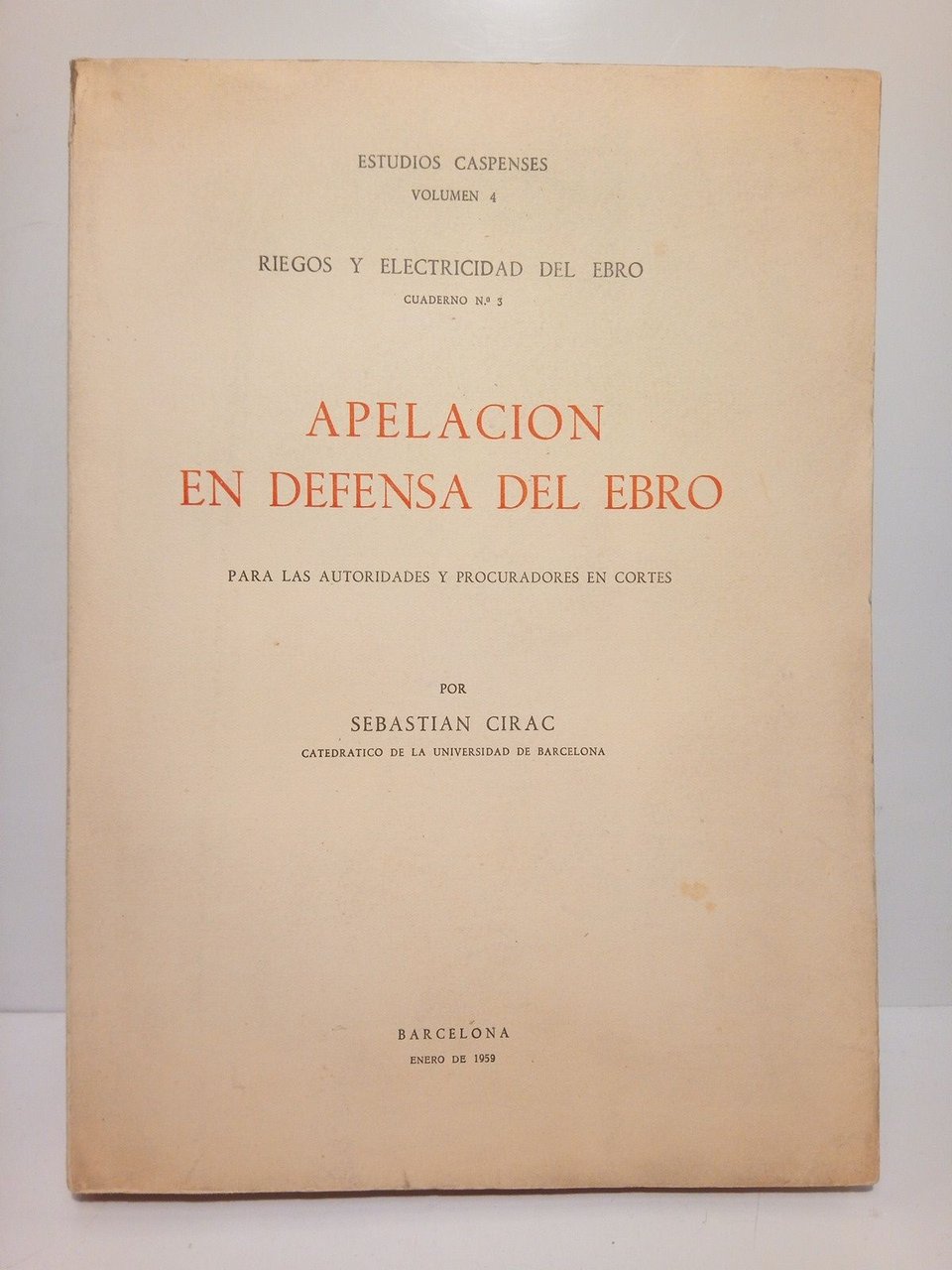 Apelación en defensa del Ebro para las autoridades y procuradores …