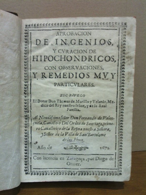 Aprobación de ingenios, y curación de hipochondricos, con observaciones, y …