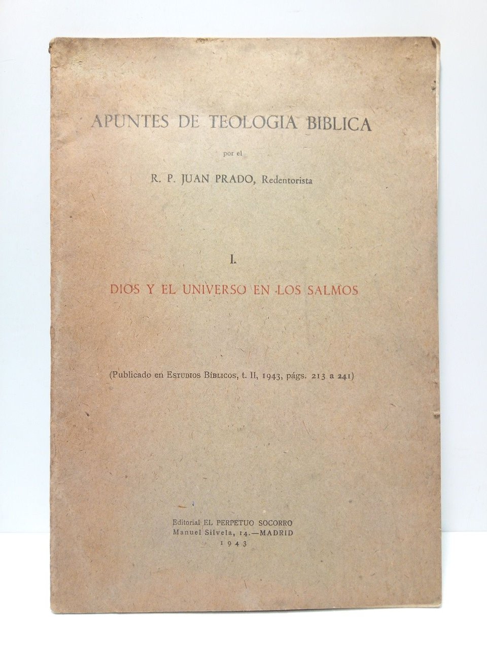 Apuntes de Teología Bíblica. 1.: DIOS Y EL UNIVERSO EN …