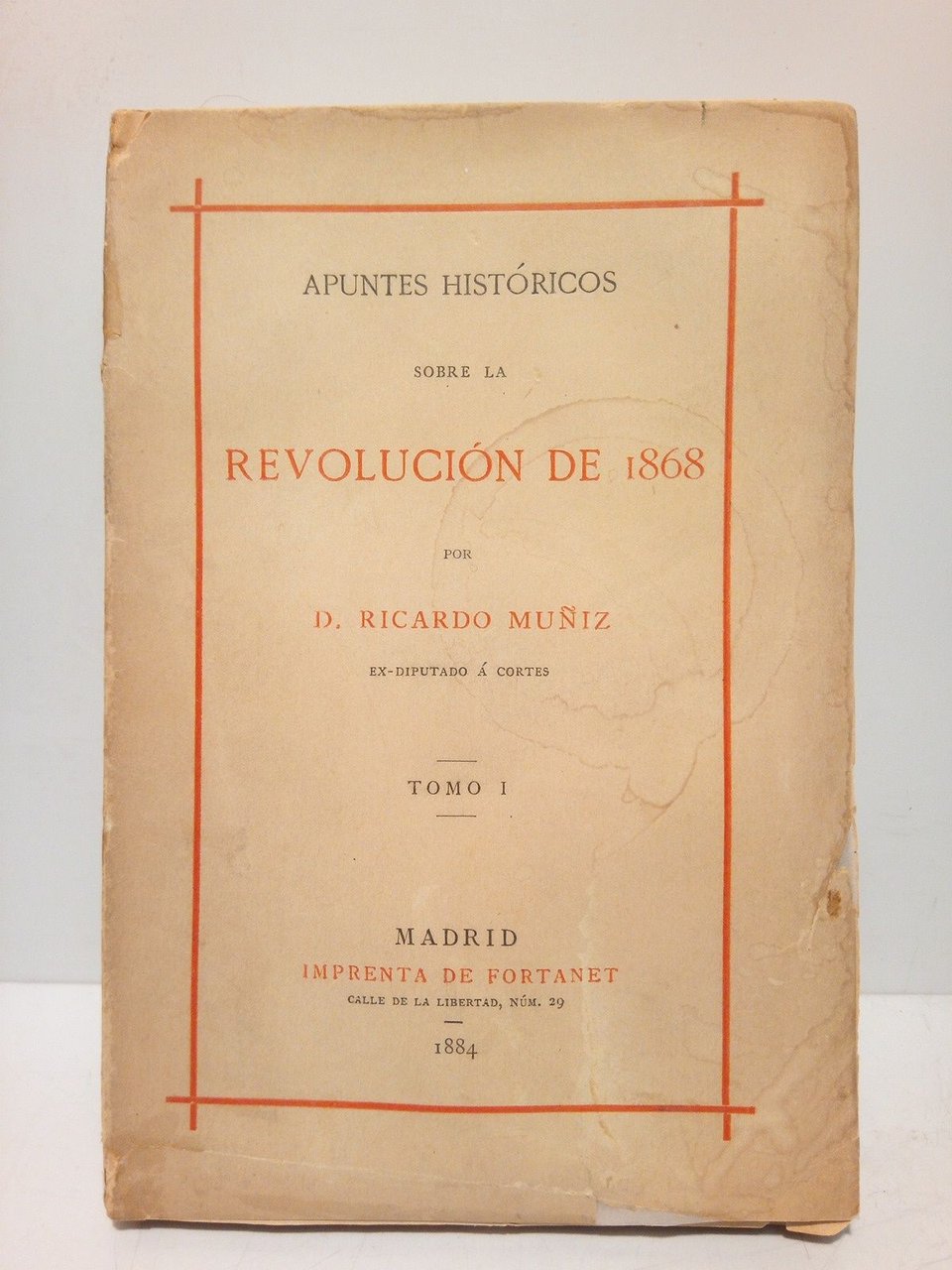 Apuntes históricos sobre la revolución de 1868 / por Ricardo … | Immagine principale