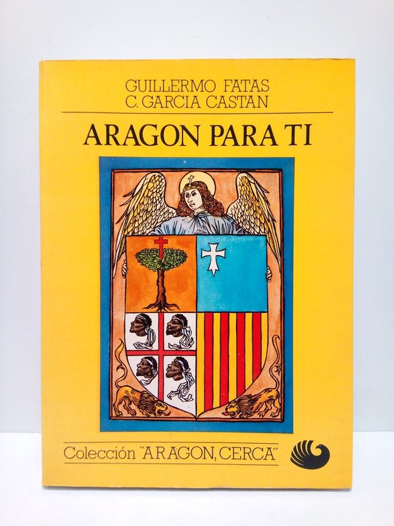Aragón para ti / Presentación por Hipólito Gómez de las …