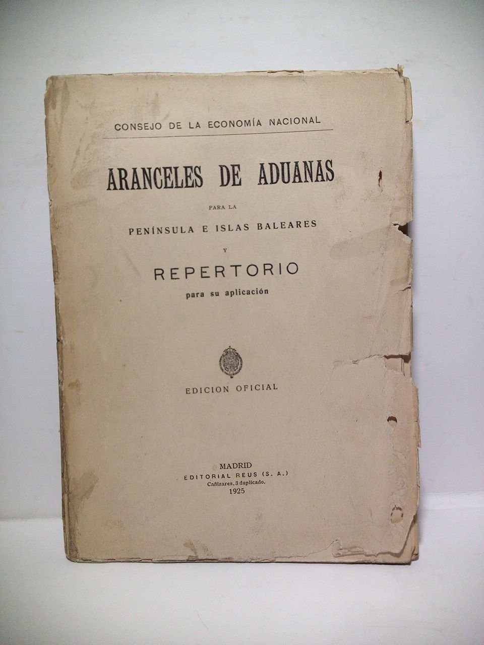 Aranceles de Aduanas para la Península e Islas Baleares, y …