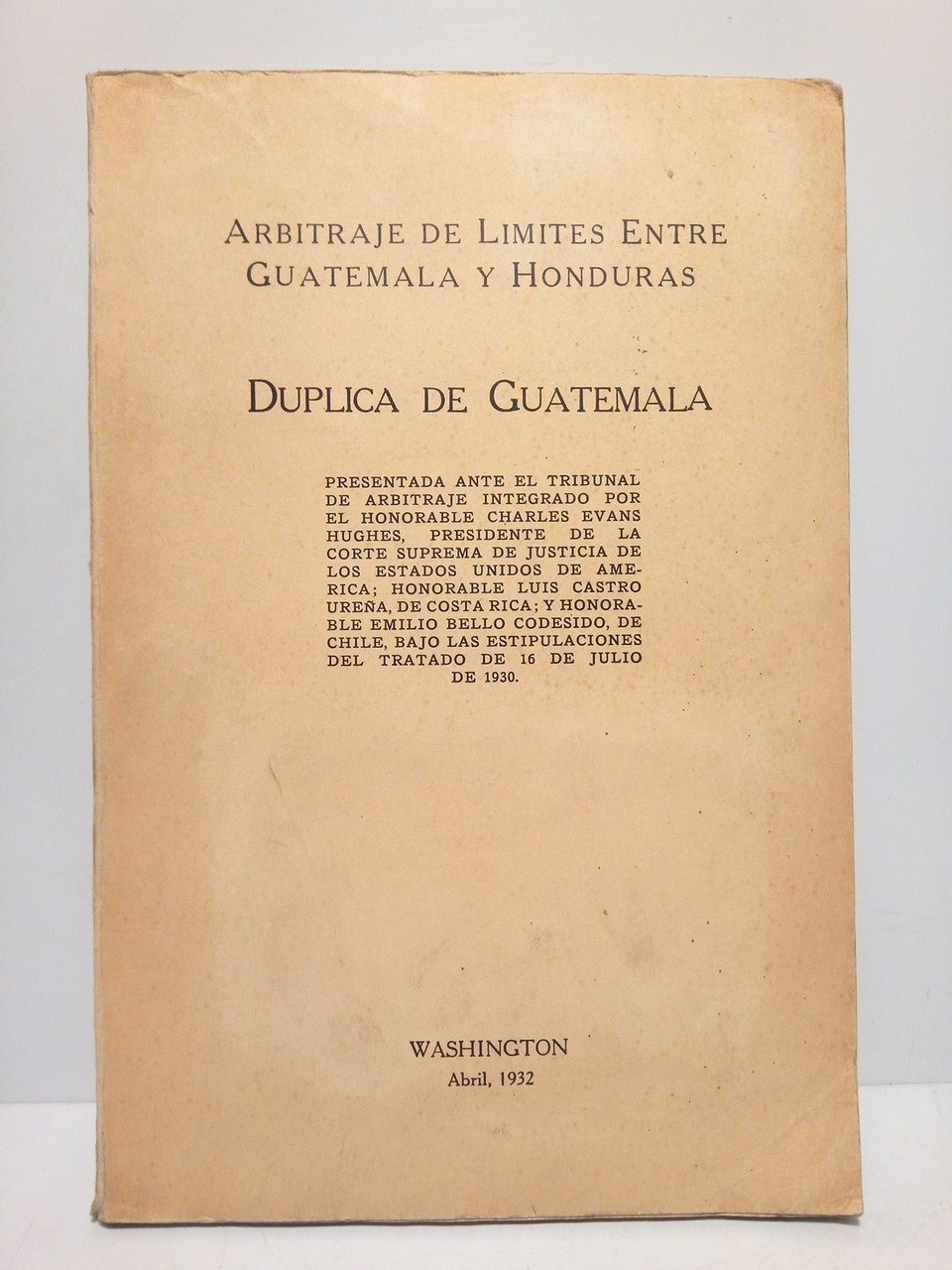 Arbitraje de Límites entre Guatemala y Honduras: DUPLICA DE GUATEMALA …