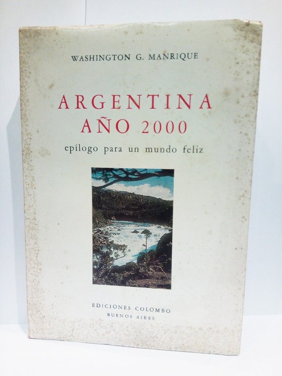 Argentina año 2000: Epílogo para un mundo feliz