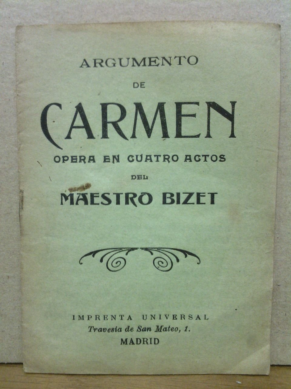 Argumento de CARMEN. (Opera en cuatro actos) / del Maestro …