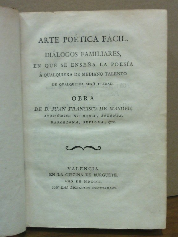 Arte poética fácil. Diálogos familiares, en que se enseña la …