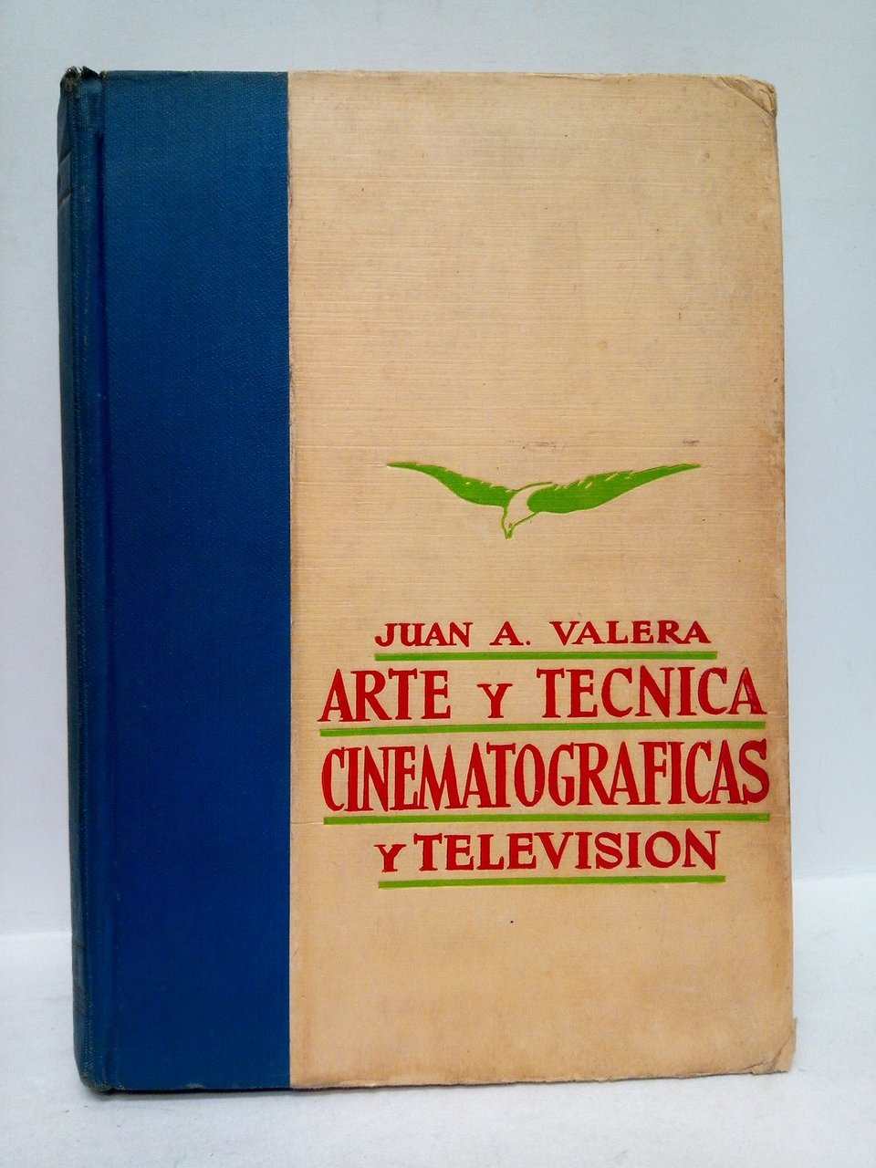 Arte y técnica cinematográficas y televisión / Con un capítulo …