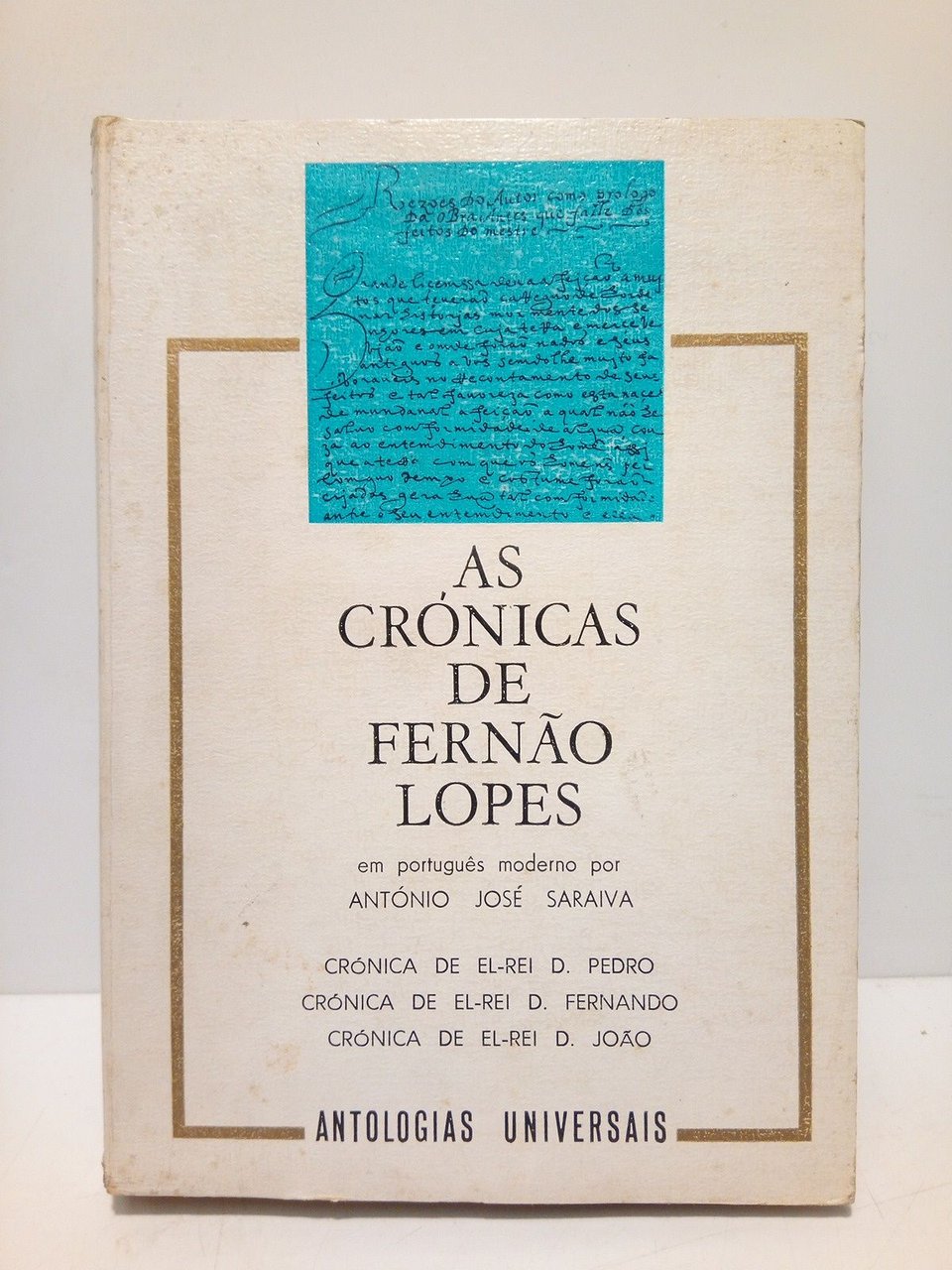 As Crónicas de Fernão Lopes / Seleccionadas e transpostas em …