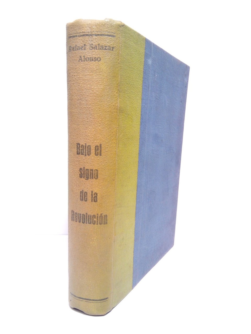 Bajo el signo de la Revolución.