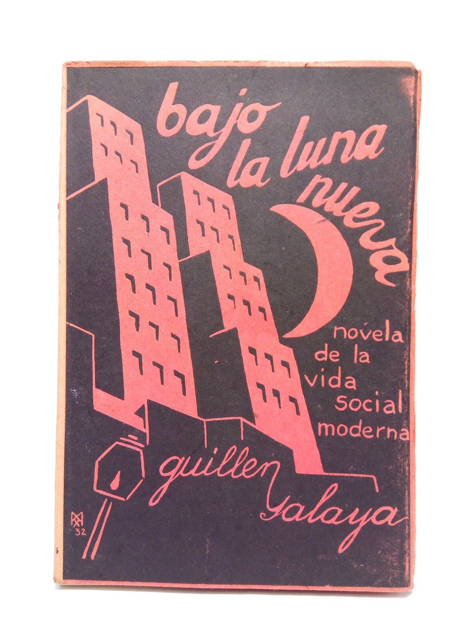 Bajo la luna nueva (Novela de la vida social moderna)