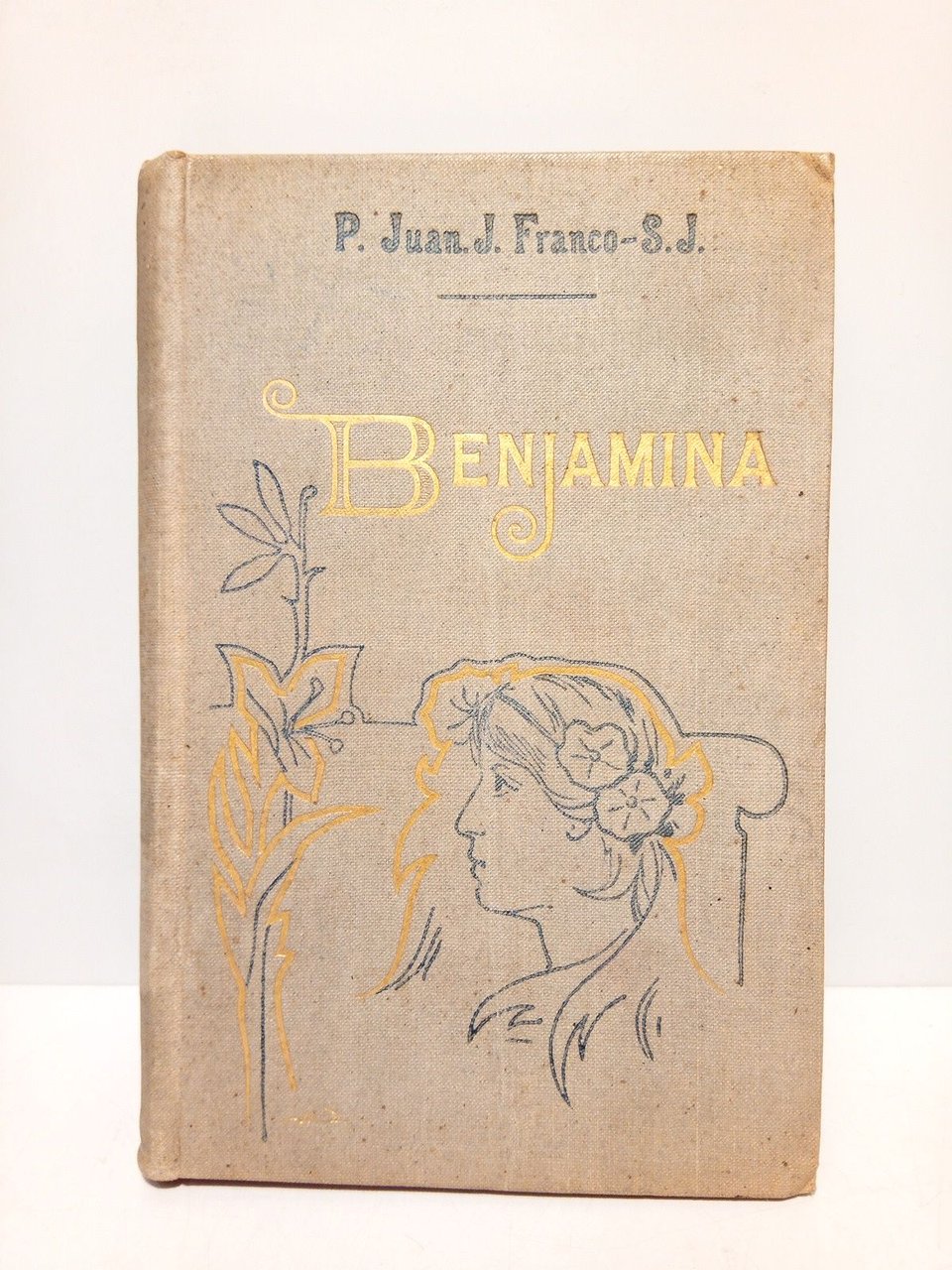 Benjamina (Novela) / Con censura del Dr. D. Félix Sardá …