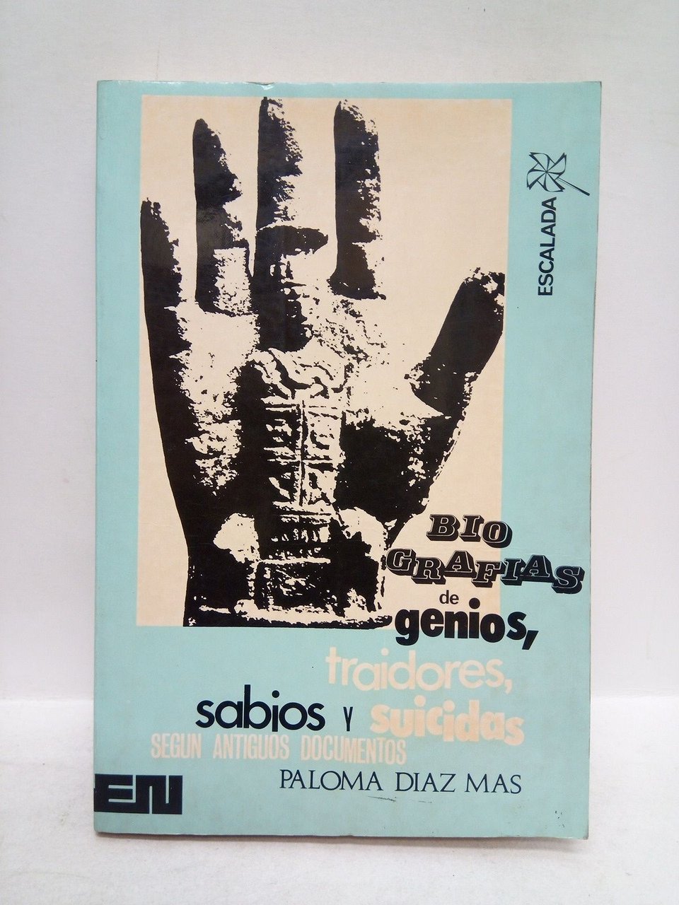 Biografías de genios, traidores, sabios y suicidas, según antiguos documentos