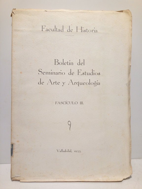 Boletín de Trabajos. 3er. Trimestre, Fascículo III. Curso de 1932-1933. …