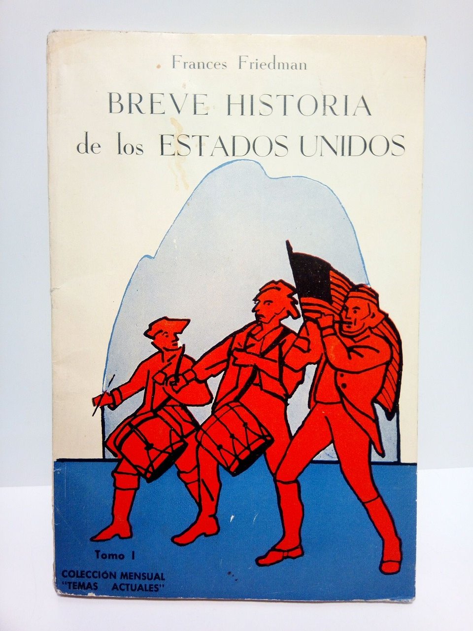 Breve Historia de los Estados Unidos. Tomo I